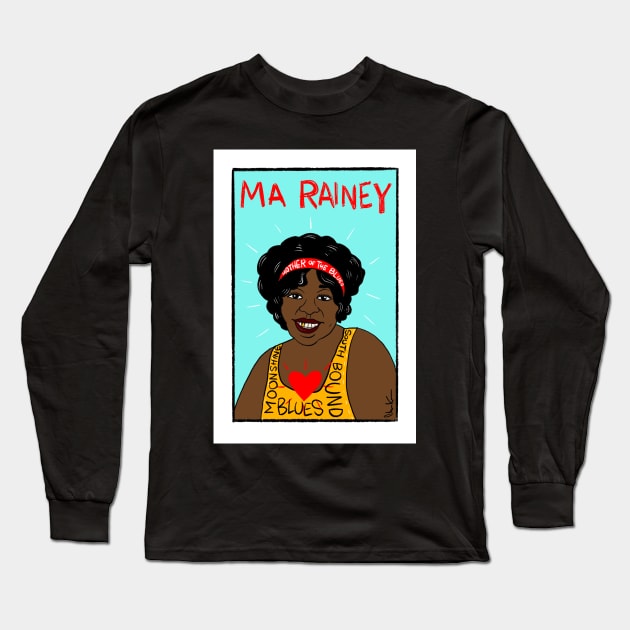MA Rainey Long Sleeve T-Shirt by krusefolkart